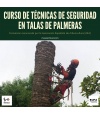 CURSO DE "TÉCNICAS DE SEGURIDAD EN TALAS DE PALMERAS"